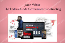 The Federal Code Government Contracting – Jason White