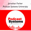 Jonathan Farber – Podcast Systems University