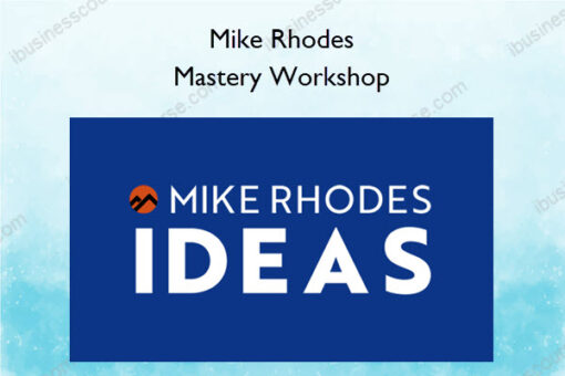 Mastery Workshop – Mike Rhodes