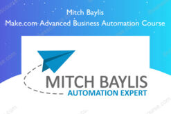 Make.com Advanced Business Automation Course – Mitch Baylis