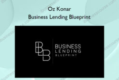 Business Lending Blueprint – Oz Konar