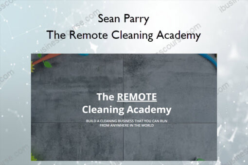 The Remote Cleaning Academy – Sean Parry