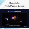 Media Mastery Course – Devin Jatho