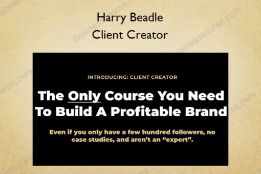 Client Creator – Harry Beadle