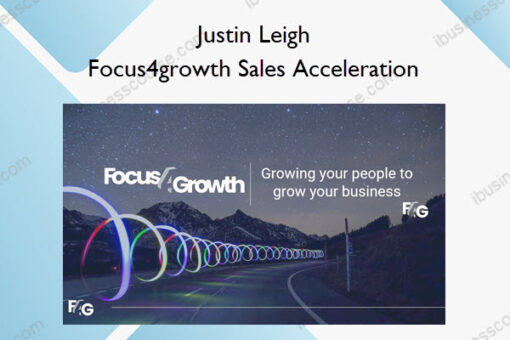 Focus4growth Sales Acceleration – Justin Leigh