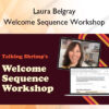 Welcome Sequence Workshop – Laura Belgray