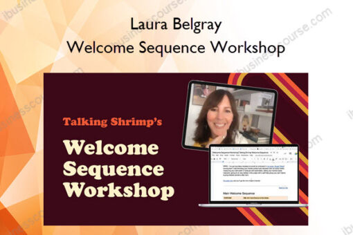 Welcome Sequence Workshop – Laura Belgray