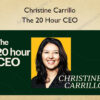 The 20 Hour CEO – Christine Carrillo