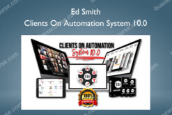 Clients On Automation System 10.0 – Ed Smith