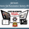 Clients On Automation System 10.0 – Ed Smith