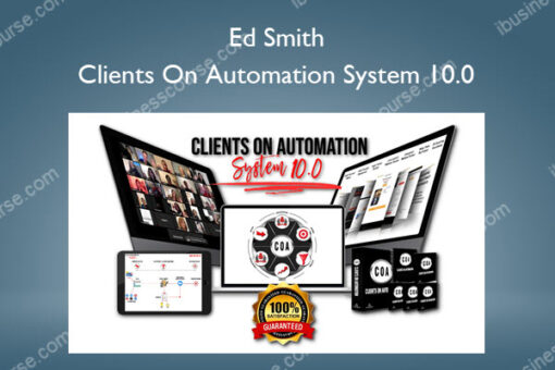 Clients On Automation System 10.0 – Ed Smith