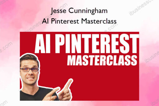 Jesse Cunningham – AI Pinterest Masterclass