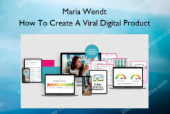 Maria Wendt – How To Create A Viral Digital Product