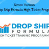 Drop Ship Formula High-Ticket Program – Simon Vernon