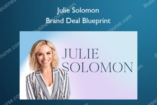 Brand Deal Blueprint – Julie Solomon