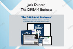 The DREAM Business – Jack Duncan