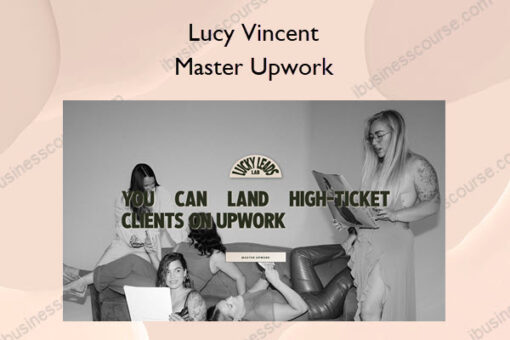 Master Upwork – Lucy Vincent