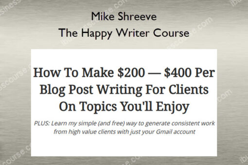 The Happy Writer Course – Mike Shreeve