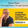 Author Marketing Mastery Through Optimization 4 – Steven Pieper