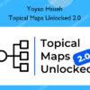 Topical Maps Unlocked 2.0 – Yoyao Hsueh