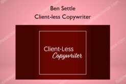 Client-less Copywriter – Ben Settle