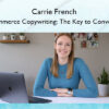 E-Commerce Copywriting: The Key to Conversion – Carrie French