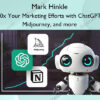 10x Your Marketing Efforts with ChatGPT, Midjourney, and more – Mark Hinkle