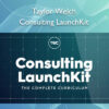 Consulting LaunchKit – Taylor Welch