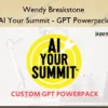 Wendy Breakstone – AI Your Summit – GPT Powerpack