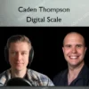 Caden Thompson – Digital Scale