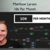 Matthew Larsen – 10k Per Month