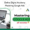 Define Digital Academy – Mastering Google Ads