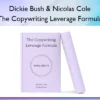 Dickie Bush & Nicolas Cole – The Copywriting Leverage Formula
