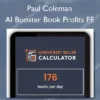 Paul Coleman – AI Booster Book Profits FE