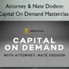 Attorney & Nate Dodson – Capital On Demand Masterclass