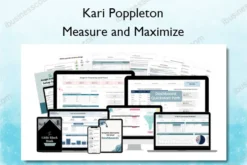 Measure and Maximize – Kari Poppleton