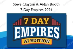 7 Day Empires – Steve Clayton & Aidan Booth