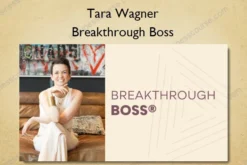 Tara Wagner – Breakthrough Boss
