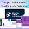 Thought Leaders Institute – Scalable Coach Masterclass