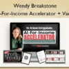 AI-For-Income Accelerator + Vault – Wendy Breakstone AI-For-Income Accelerator + Vault – Wendy Breakstone