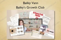 Bailey’s Growth Club – Bailey Vann