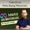 Media Buying Masterclass – Caleb Kruse