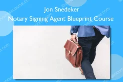 Notary Signing Agent Blueprint Course – Jon Snedeker
