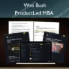 ProductLed MBA – Wes Bush ProductLed MBA – Wes Bush