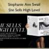 She Sells High Level – Stephanie Ann Swail Stephanie Ann Swail – She Sells High Level