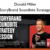 StoryBrand Soundbite Strategy – Donald Miller StoryBrand Soundbite Strategy – Donald Miller