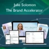 The Brand Accelerator – Julie Solomon