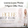 7-Figure Offer Flow – Leanne Lopez Mosley 7-Figure Offer Flow – Leanne Lopez Mosley