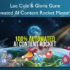 Automated AI Content Rocket Masterclass – Lee Cole & Gloria Gunn Automated AI Content Rocket Masterclass – Lee Cole & Gloria Gunn