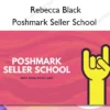 Poshmark Seller School – Rebecca Black Poshmark Seller School – Rebecca Black
